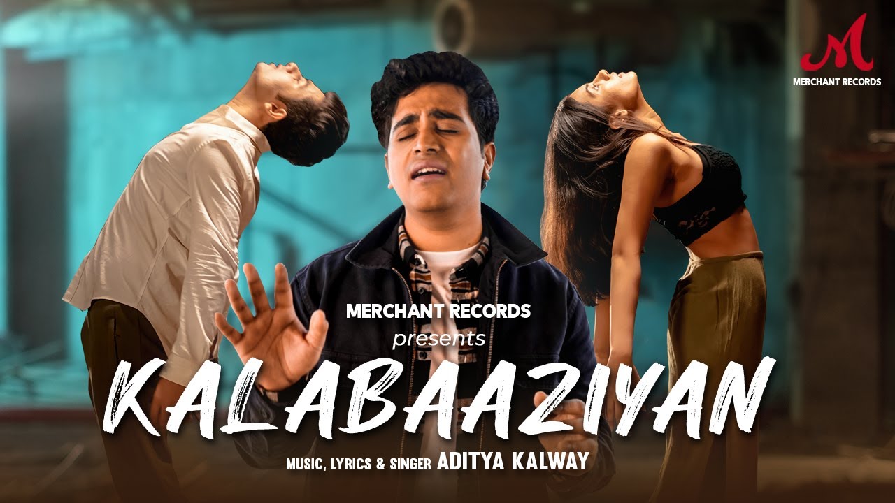 Kalabaaziyan Lyrics | Aditya Kalway