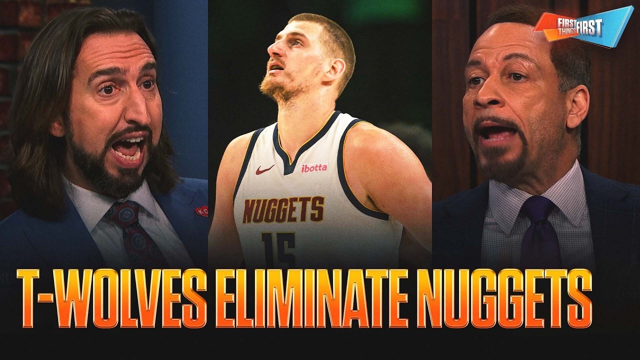 Nick: T-Wolves eliminating Nuggets a ‘TOTAL CATASTROPHE’, How does this impact Jokic’s legacy? | FTF