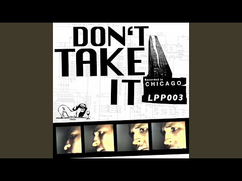 Don't Take It (Thomos Edit)