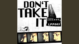 Don't Take It (Thomos Edit)