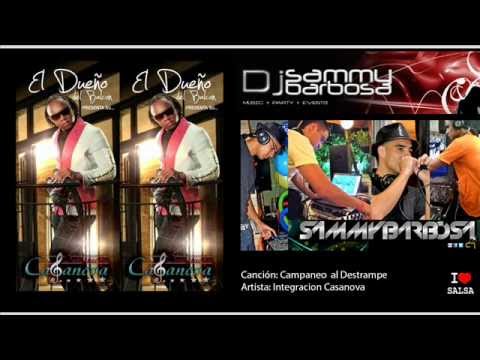 Campaneo al Destrampe - Integracion Casanova (Pero De Aquí Yo No Me Voy)