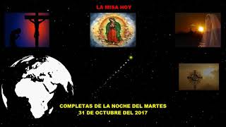 COMPLETAS DE LA NOCHE DE HOY MARTES 31 DE OCTUBRE DEL 2017