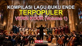 Download lagu KOMPILASI LAGU BUKU ENDE TERPOPULER - Versi Koor (Volume 1) | TOBA VIBES | AI Cover mp3