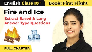 Class 10 English Chapter 1  Fire and Ice Complete 