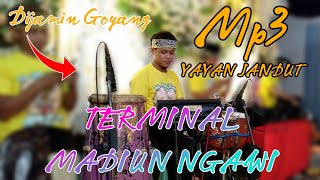 Download lagu TERMINAL MADIUN NGAWI YAYAN JANDUT ft SINGO BUDOYO... mp3