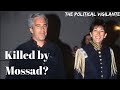 John Kiriakou Believes Mossad Had Jeffrey Epstein Killed — The Political Vigilante