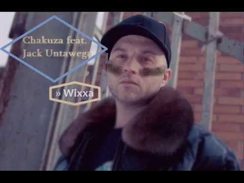 Chakuza feat. Jack Untawega - Wixxa