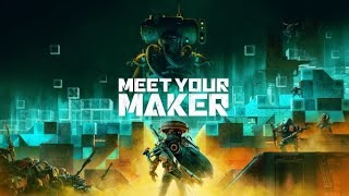 Meet Your Maker | Official Reveal Trailer