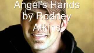 Angel's Hands by Rodney Atkins
