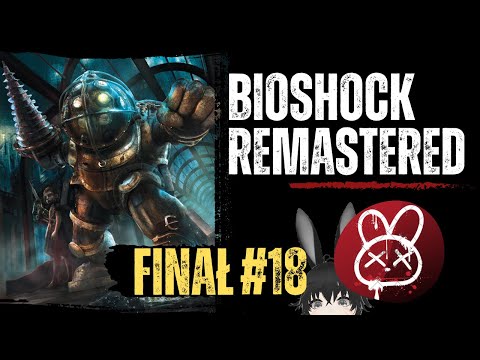 BioShock Remastered PL ⚙️ #18 - odc.18 ⚙️  Dobre zakończenie | Gameplay po polsku