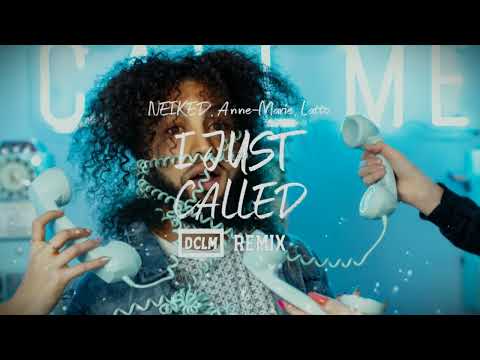 NEIKED & Anne-Marie & Latto - I Just Called (DCLM Remix)