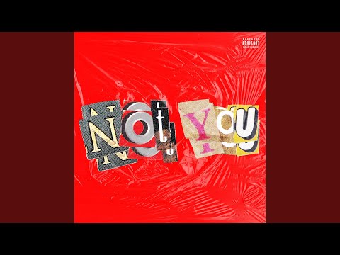Not You