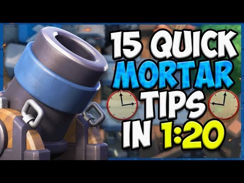 15 QUICK Tips About: The Mortar💥- Clash Royale