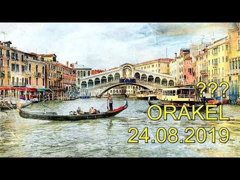 ??? ORAKEL: 24.08.2019