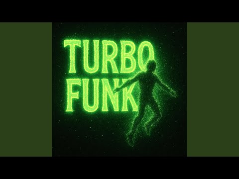 TURBO FUNK (SLOWED)