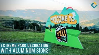 Extreme Park decoration with aluminum signs