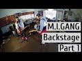 M.I.Gang live backstage Pt.1 