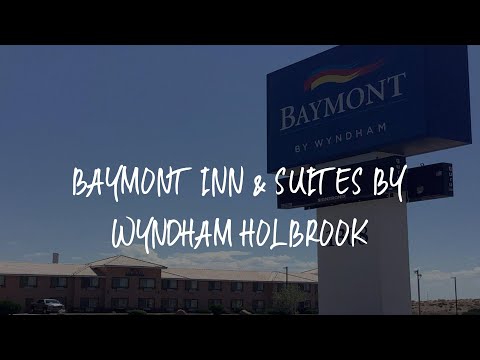 Baymont Inn & Suites by Wyndham Holbrook Review - Holbrook , United States of America