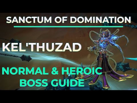 Kel'Thuzad | Normal & Heroic Boss Guide | Sanctum of Domination