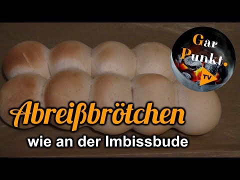Abreißbrötchen wie an der Imbissbude - GarPunkt.TV #17 - Backrezept