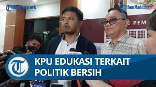 Jelang Hadapi Pemilu 2024, KPU Pastikan Edukasi terkait Politik Bersih kepada para Pemilih
