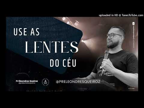 Devocional Use as lentes do céu 08 Dez 22