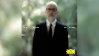 Moby - &#39;Porcelain&#39; (Reprise Version ) [feat. Jim James] (Official Audio)