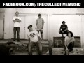 The Collective - "Musical Medicine ft. Kardiac"