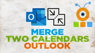 How to Merge Two Outlook Calendars