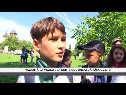 VACANȚA LA MUZEU LA CURTEA DOMNEASCĂ TARGOVISTE