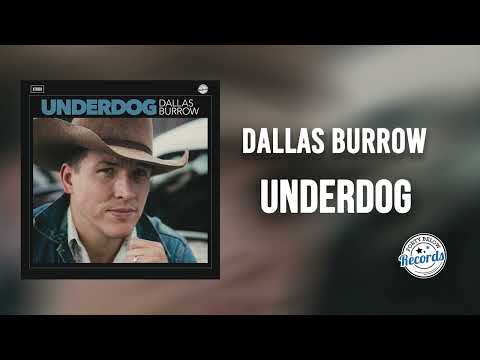 Underdog - Dallas Burrow