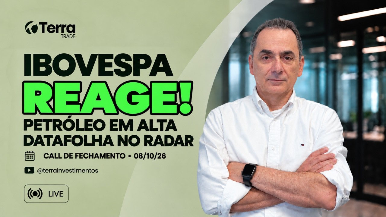 📊 Ibovespa, petróleo e Datafolha: o próximo passo da Bolsa | Call de Fechamento 08/10/26