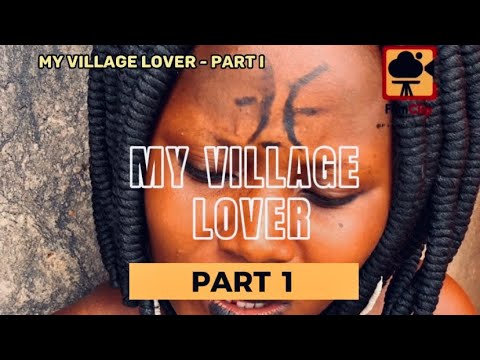 My Village Lover - Part 1 Latest 2023 Nollywood & Kumawood movie collaboration