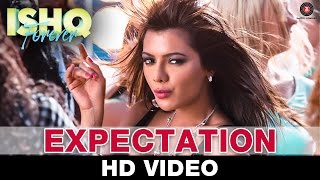 Expectation - Ishq Forever | Nadeem Saifi | Krishna & Ruhi