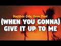 Keyshia Cole Sean Paul When You Gonna Give It Up To Me Lyrics