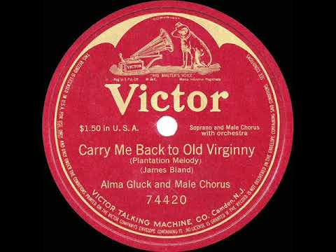 1914 Alma Gluck - Carry Me Back To Old Virginny