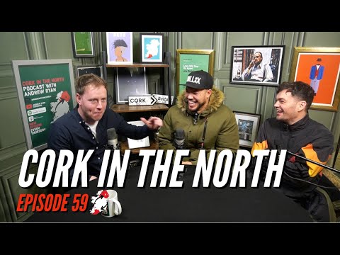 CORK IN THE NORTH EPISODE 59 FT. WHISKEY & WHITE