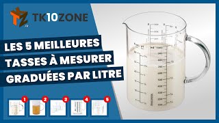 Les 5 meilleures tasses à mesurer graduées par litre
