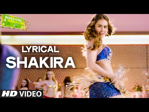 'Shakira' Full Song with LYRICS | Welcome 2 Karachi | T-Series