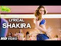 Shakira Full Song With LYRICS Welcome 2 Karachi T Series