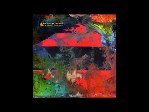 Burnt Friedman - Anthology (1980-2017) (Abstract, Tribal, Downtempo, IDM) (2017)