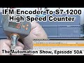 IFM Encoder To S7 1200 High Speed Counter