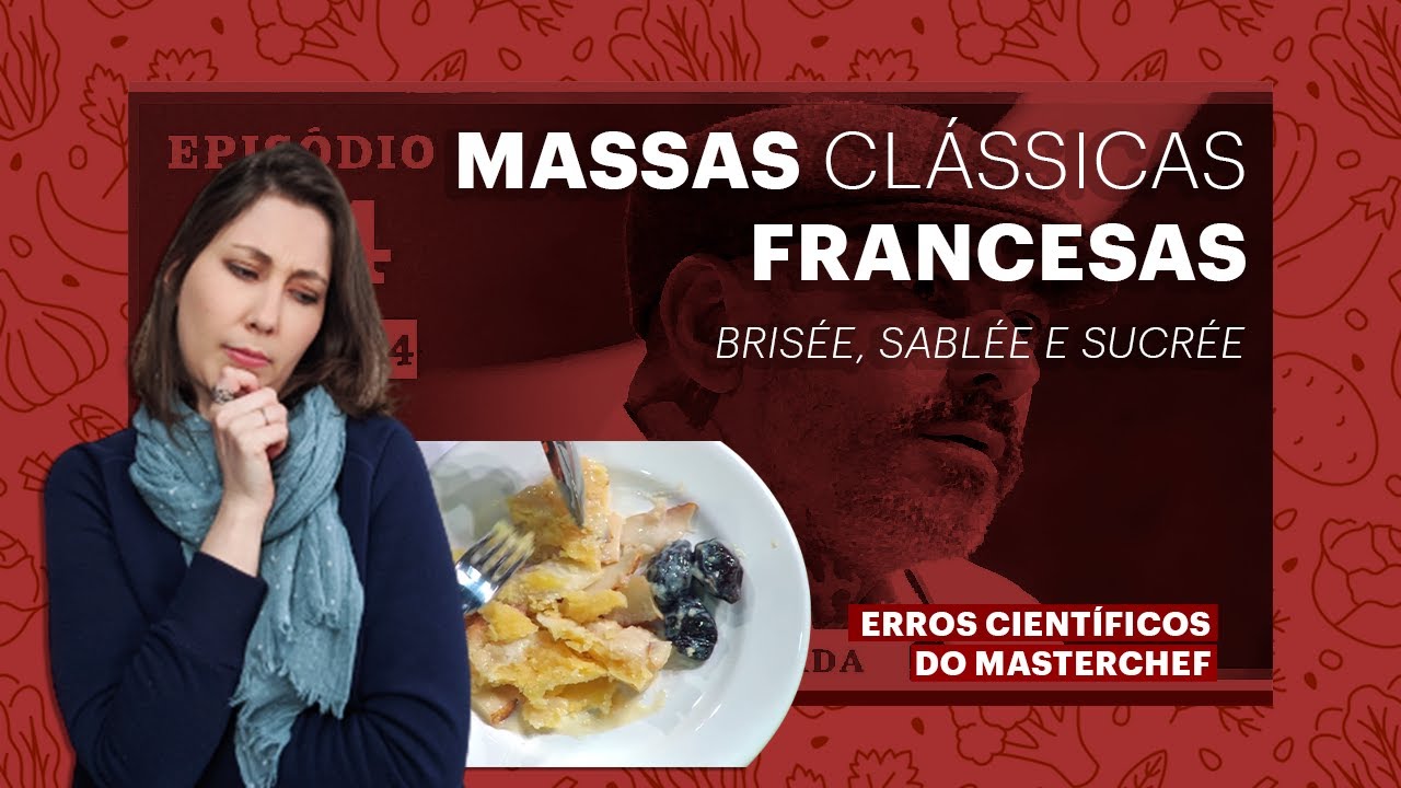 MASTERCHEF e os ERROS CIENTÍFICOS dos amadores - EP 4 temporada 7
