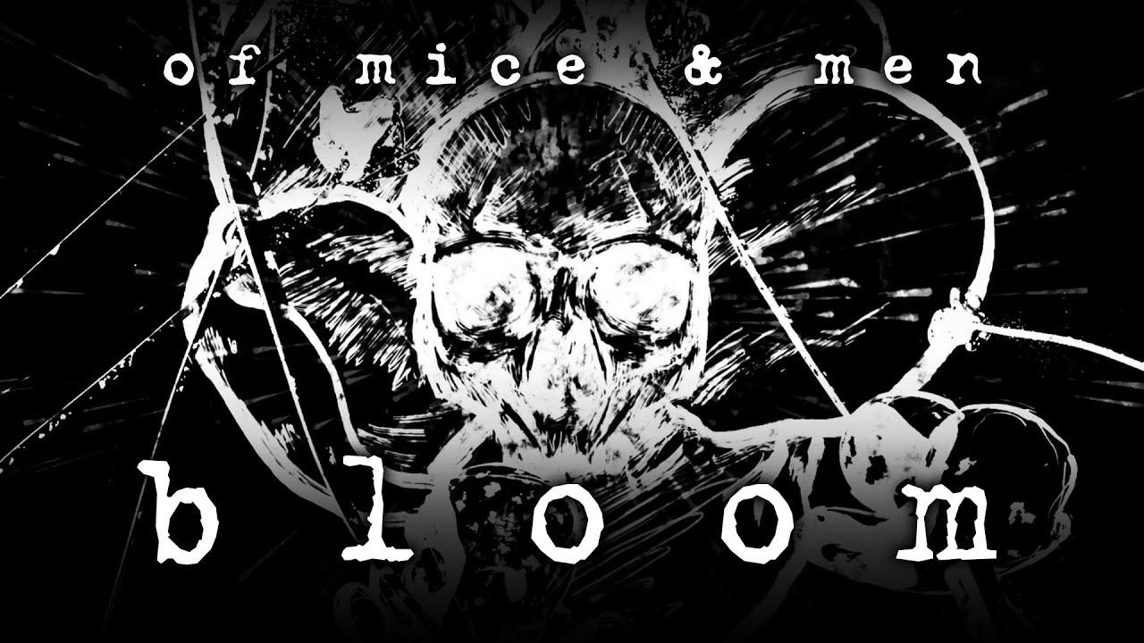 Of Mice & Men - Bloom (Official Music Video) - YouTube