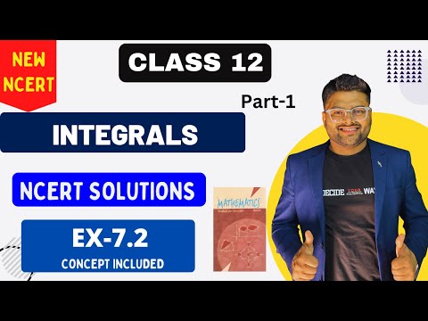 Chapter 7 Integrals | Exercise 7.2 I NCERT Solutions I New NCERT solution Class 12 I Class 12 Maths