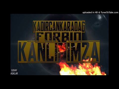 Forbid ft. Kadircan Karadağ - Kanlı İmza
