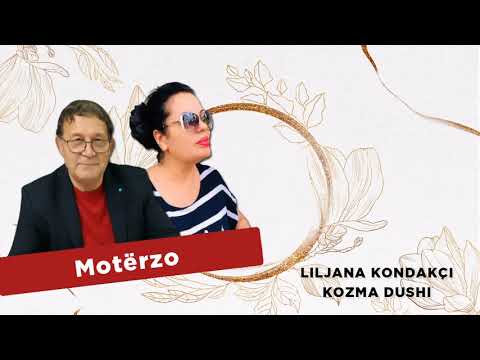 Kozma Dushi & Liljana Kondakci - Moterzo