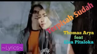 Download lagu TERPISAH SUDAH || THOMAS ARYA feat ELSA PITALOKA || LYRICS @niakurniawati1413 mp3 Download lagu TERPISAH SUDAH || THOMAS ARYA feat ELSA PITALOKA || LYRICS @niakurniawati1413 mp3