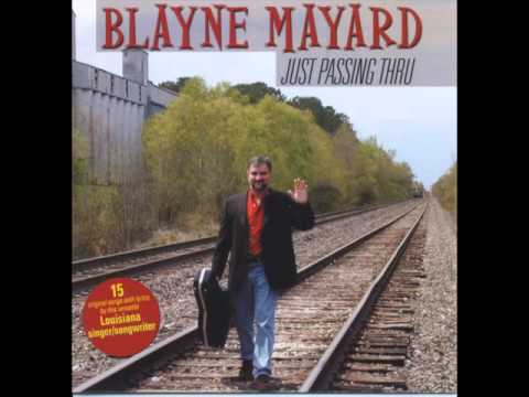 Blayne Mayard - Just Passing Thru