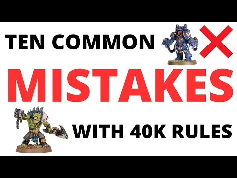 Ten Common Rules Mistakes in Warhammer 40K 10th Edition